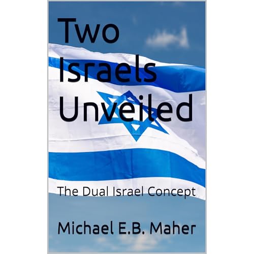 Two Israels Unveiled [Written by Michael E.B. Maher] episode artwork