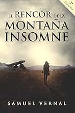 El rencor de la montaña insomne
