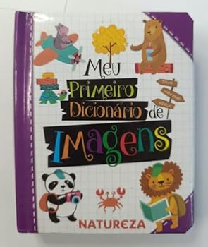 Paperback MEU PRIMEIRO DICIONÁRIO DE IMAGENS NATUREZA [Portuguese_Brazilian] Book