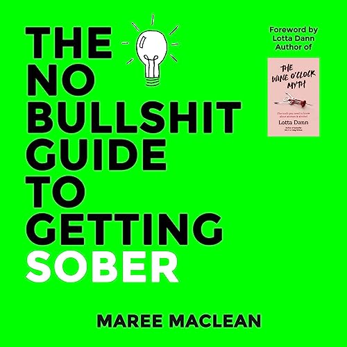 The No Bullshit Guide to Getting Sober by Maree MacLean episode artwork