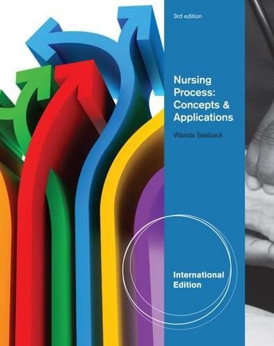 Nursing Process: Concepts and Applications, International Edition