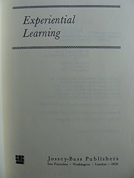 Hardcover Experiential learning (The Jossey-Bass series in higher education) Book