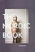 Produktbild The Nordic Book: An unpolished journey in Nordic identity and life