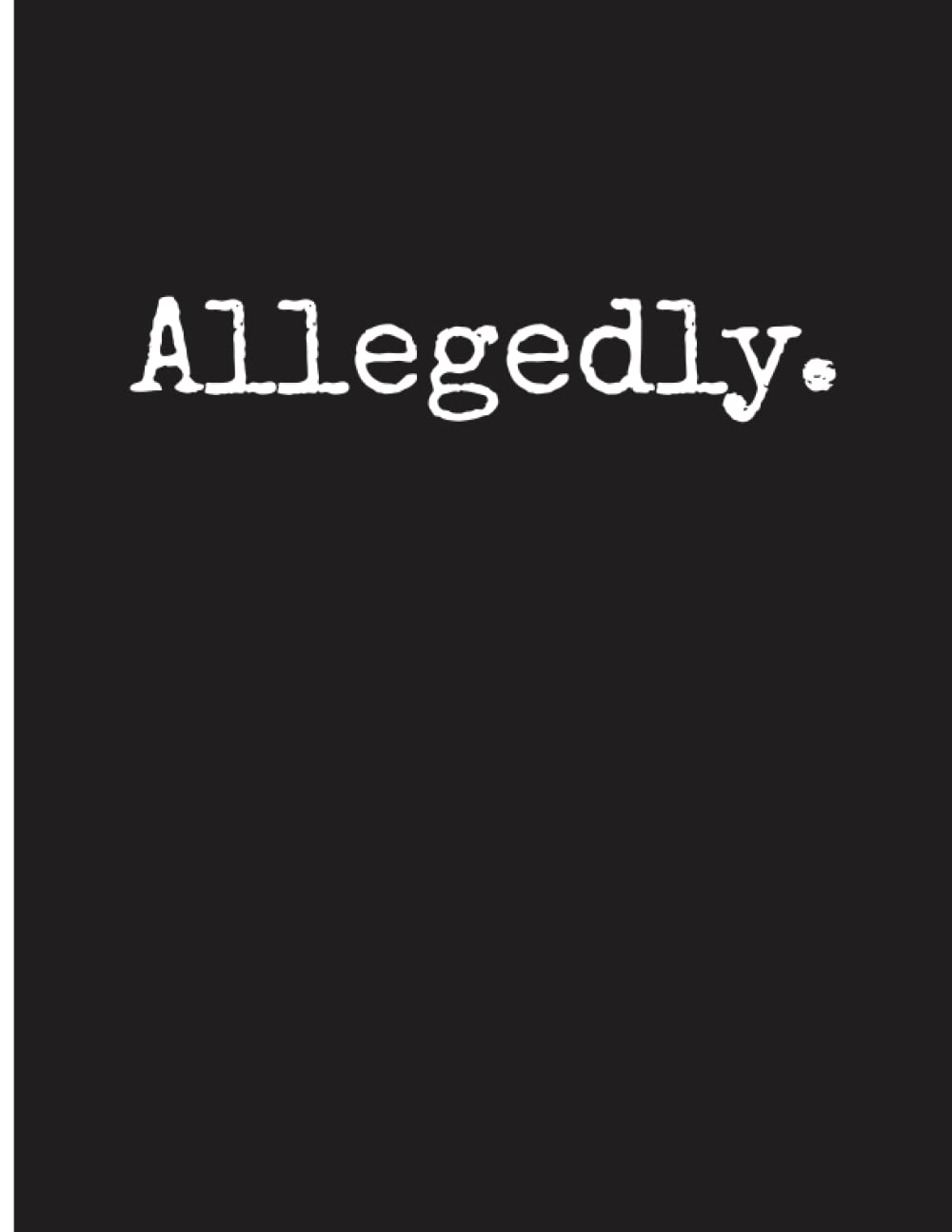 Composition Notebook: Funny Lawyer, Law Student, Paralegal, Attorney, Judge, 150 Page College Ruled, 8.5 x 11