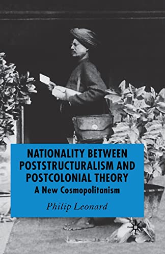 Nationality Between Poststructuralism and Postcolonial Theory: A New Cosmopolitanism