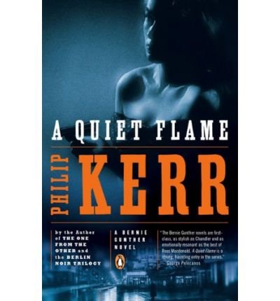 [(A Quiet Flame)] [Author: Philip Kerr] publish... B00GX4J6W0 Book Cover