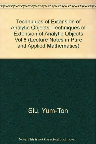 Buy Techniques of Extension of Analytic Objects (Lecture Notes in Pure and Applied Mathematics) — BookShops.in