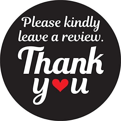 Superb Home Please Kindly Leave A Review Thank You Stickers 1,000 Black 1” Round Packaging Labels Compatible for Amazon Ebay Etsy Shopify Walmart Product Reviews Policy Supporting My Small Business