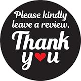 Superb Home Please Kindly Leave A Review Thank You Stickers 1,000 Black 1” Round Packaging Labels Compatible for Amazon Ebay Etsy Shopify Walmart Product Reviews Policy Supporting My Small Business