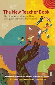 Paperback The New Teacher Book: Finding Purpose, Balance and Hope During Your First Years in the Classroom Book