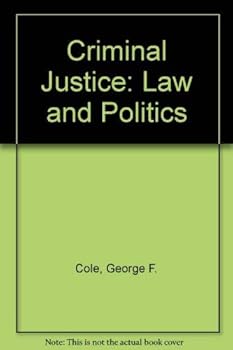 Paperback Criminal Justice: Law and Politics Book
