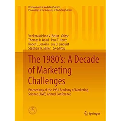 The 1980&rsquo;s: A Decade of Marketing Challenges