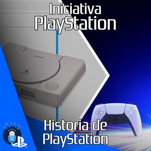 Iniciativa PlayStation #1 - Com&oacute; naci&oacute; PLAYSTATION: La HISTORIA Que Cambi&oacute; los Videojuegos