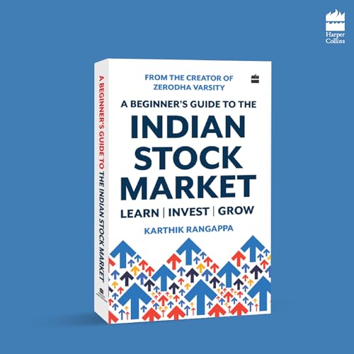 Image of A Beginner's Guide To The Indian Stock Market | From the Creator of Zerodha Varsity - India's Largest Free Investing Platform