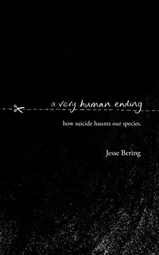 Preisvergleich Produktbild A Very Human Ending: How suicide haunts our species