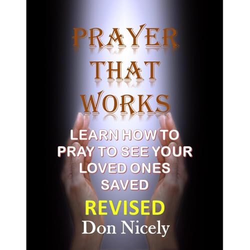 Prayer That Works Revised Edition Audiolibro Por Don Nicely arte de portada