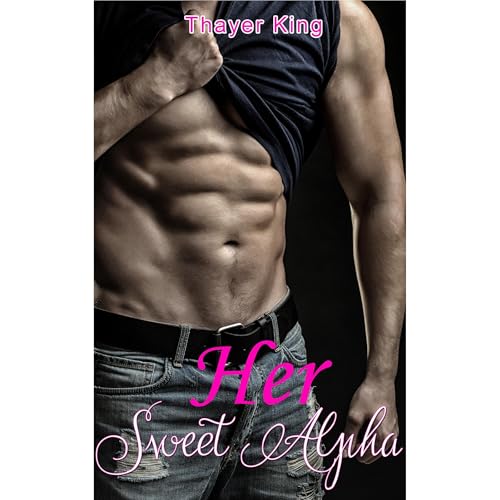 Her Sweet Alpha [Written by Thayer King] episode artwork