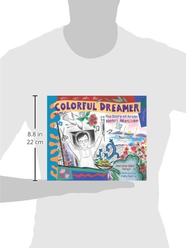 Colorful Dreamer: The Story of Artist Henri Matisse