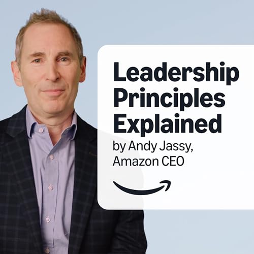 Leadership Principles Explained (Authored by Andy Jassy) episode artwork