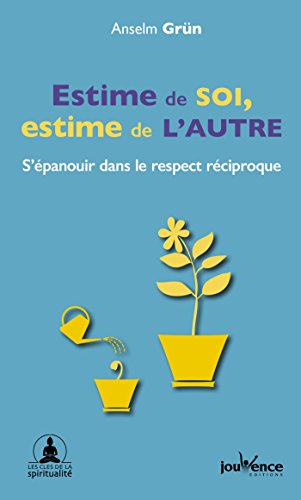 Télécharger Estime de soi, estime de l’autre livre En ligne