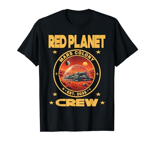 Red Planet Mars Colony Crew Est. 2035 �F���T�� T�V���c