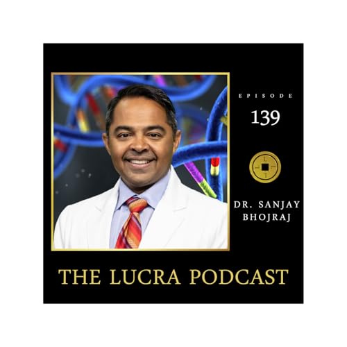 139. The Heart of Healing with Dr. Sanjay Bhojraj
