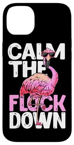 Funny Flamingo Calm The Flock Down t@j[r[` gsJ X}zP[X iPhone 14 Plus p