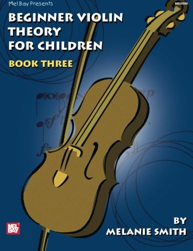 Beginner Violin Theory For Children, Book 3