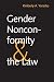 Gender Nonconformity and the Law