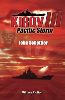 Pacific Storm - Book #3 of the Kirov Saga