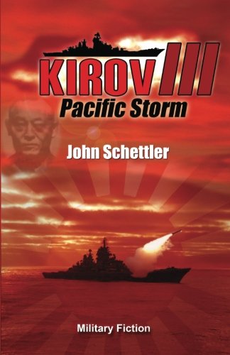 Kirov III - Pacific Storm: Volume 3 (Kirov Series)