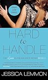 Hard to Handle (Love in the Balance, 2)