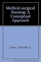 Medical Surgical Nursing: A Conceptual Approach 0070327858 Book Cover