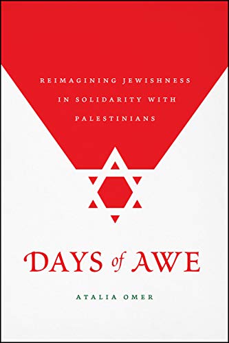 Days of Awe: Reimagining Jewishness in Solidarity with Palestinians