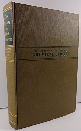 A teoria dos processos de taxas;: A cinética das reações químicas, viscosidade, difusão e fenômenos