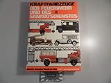  Kraftfahrzeuge der Feuerwehr und des Sanitätsdienstes