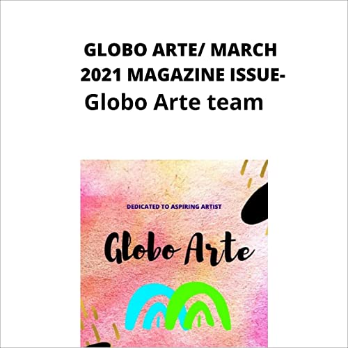Globo Arte - A March 2021 Issue by Globo Arte episode artwork