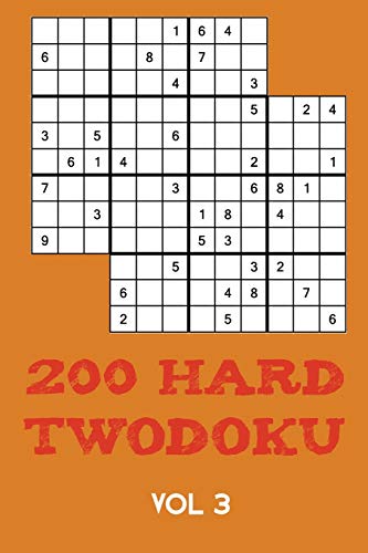 200 Hard Twodoku Vol 3: Two overlapping Sudoku, puzzle booklet, 2 puzzles per page