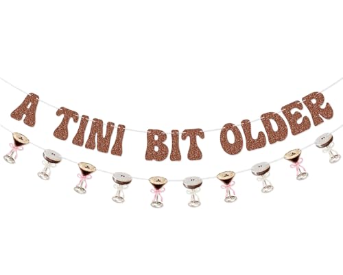 Image of A Tini Bit Older Banner Garland for Espresso Martini Birthday Party Decorations