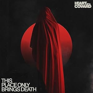 This Place Only Brings Death