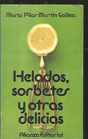 Helados,sorbetes y otras delicias