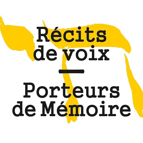R&eacute;cits de Voix - Porteurs de M&eacute;moire cover art