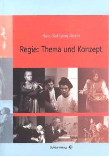 livre Regie: Thema und Konzept: Ein Buch für Planung und Organiasation von Theaterprojekten