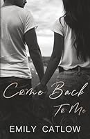 Come Back To Me: The Rippers MC (The Rippers MC Series) B0CTXQYQ5L Book Cover
