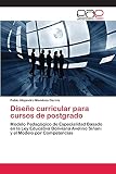 Diseño curricular para cursos de postgrado: Modelo Pedagógico de Especialidad Basado en la Ley Educativa Boliviana Avelino Siñani y el Modelo por Competencias