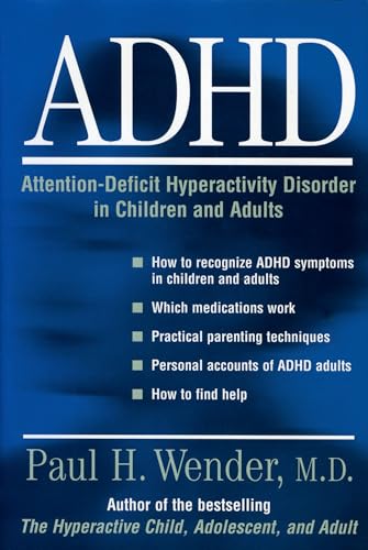 ADHD: Attention-Deficit Hyperactivity Disorder in Children, Adolescents, and Adults