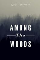 Among The Woods 1986324826 Book Cover
