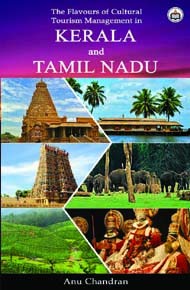 Flavours of Cultural Tourism Management In Kerala And Tamil Nadu