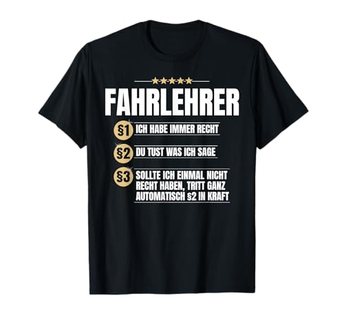 Fahrlehrer Geschenk Lustiges Fahrschule F&uuml;hrerschein Shirt T-Shirt