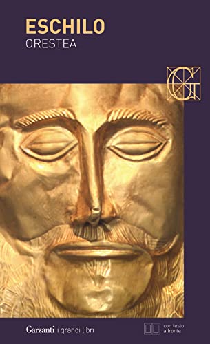Collana: I grandi libri Orestea: Agamennone-Coefore-Eumenidi. Testo greco a fronte. Ediz. illustrata